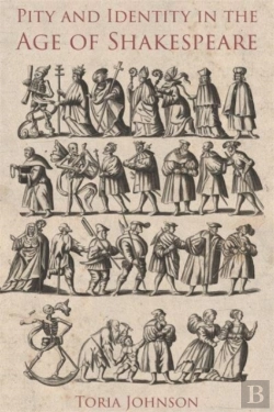 Bertrand.pt - Pity And Identity In The Age Of Shakespeare