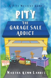 Pity The Garage Sale Addict