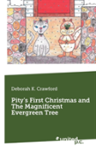 Pity'S First Christmas And The Magnificent Evergreen Tree