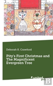 Pity'S First Christmas And The Magnificent Evergreen Tree