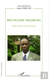 Pius Ngandu Nkashama ; Trajectoires D'Un Discours