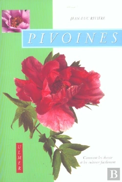 Bertrand.pt - Pivoines ; Comment Les Choisir Et Les Cultiver Facilement