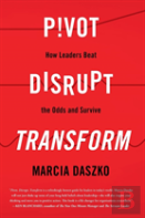 Pivot, Disrupt, Transform