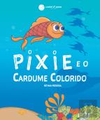 Pixie e o Cardume colorido