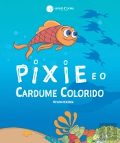 Pixie e o Cardume colorido