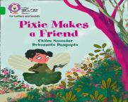 Pixie Makes A Friend