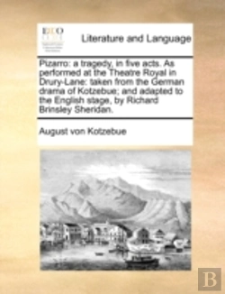 Bertrand.pt - Pizarro: A Tragedy, In Five Acts. As Per