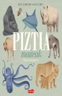 Piztia Maiteak. Egia Harrigarria