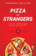 Pizza And Strangers