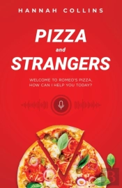 Pizza And Strangers