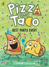 Pizza And Taco: Best Party Ever!