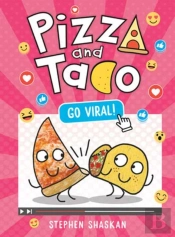 Pizza And Taco: Go Viral!