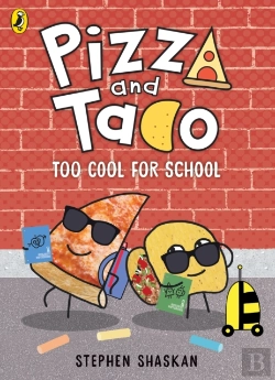 Bertrand.pt - Pizza And Taco: Too Cool For School!