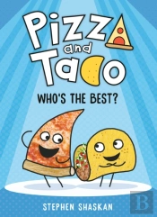 Pizza And Taco: Who'S The Best?