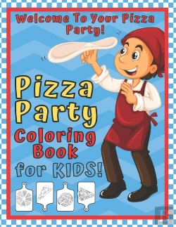 Bertrand.pt - Pizza Party Coloring Book For Kids!