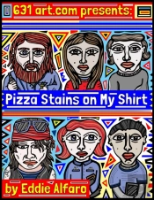Pizza Stains On My Shirt