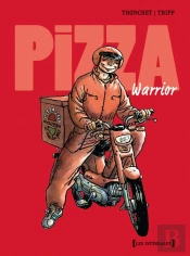Pizza Warrior ; Intégrale