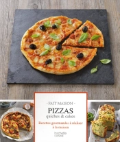 Pizzas, Quiches Et Cakes