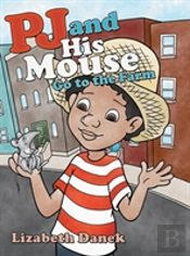 Pj And His Mouse Go To The Farm