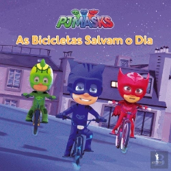 Bertrand.pt - PJ Masks - As Bicicletas Salvam o Dia