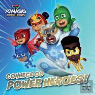 Pj Masks - Conhece os Power Heroes!