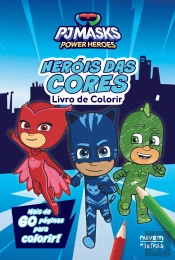 Pj Masks Power Heroes - Heróis das Cores