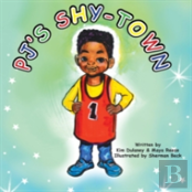 Pj'S Shy-Town