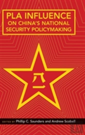 Pla Influence On China'S National Security Policymaking