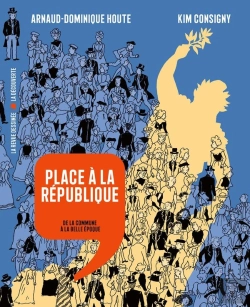 Bertrand.pt - Place À La République : De La Commune À La Belle Époque