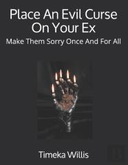 Place An Evil Curse On Your Ex