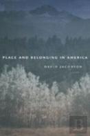 Place And Belonging In America