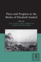 Place And Progress In The Works Of Elizabeth Gaskell
