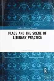 Place And The Scene Of Literary Practice