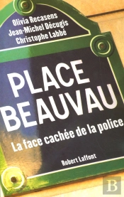Place Beauvau, La Face Cachee De La Police
