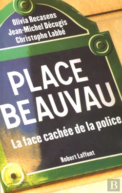 Bertrand.pt - Place Beauvau, La Face Cachee De La Police