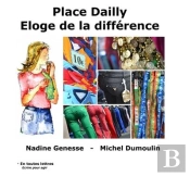 Place Dailly : Éloge De La Différence