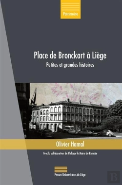 Bertrand.pt - Place De Bronckart À Liège : Petites Et Grandes Histoires