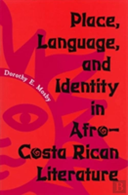 Bertrand.pt - Place, Language And Identity In Afro-Costa Rican Literature