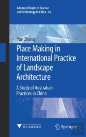 Place Making In International Practice Of Landscape Architecture