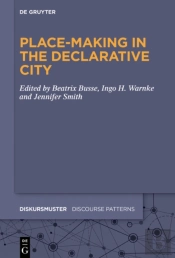 Place-Making In The Declarative City