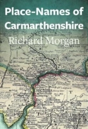 Place-Names Of Carmarthenshire