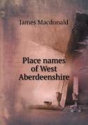 Place Names Of West Aberdeenshire