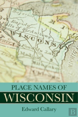 Bertrand.pt - Place Names Of Wisconsin