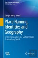 Place Naming, Identities And Geography
