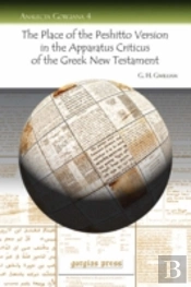 Place Of The Peshitto Version In The Apparatus Criticus Of The Greek New Testament