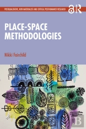 Place-Space Methodologies