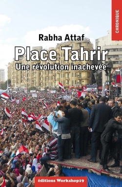 Bertrand.pt - Place Tahrir ; Une Revolution Inachevee