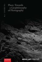 Place: Towards A Geophilosophy Of Photography