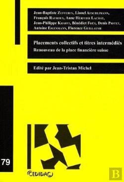 Bertrand.pt - Placement Collectifs Et Titres Intermédiés ; Renouveau De La Place Financière Suisse