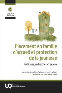 Bertrand.pt - Placement En Famille D'Accueil Et Protection De La Jeunesse : Pratiques, Recherches Et Enjeux